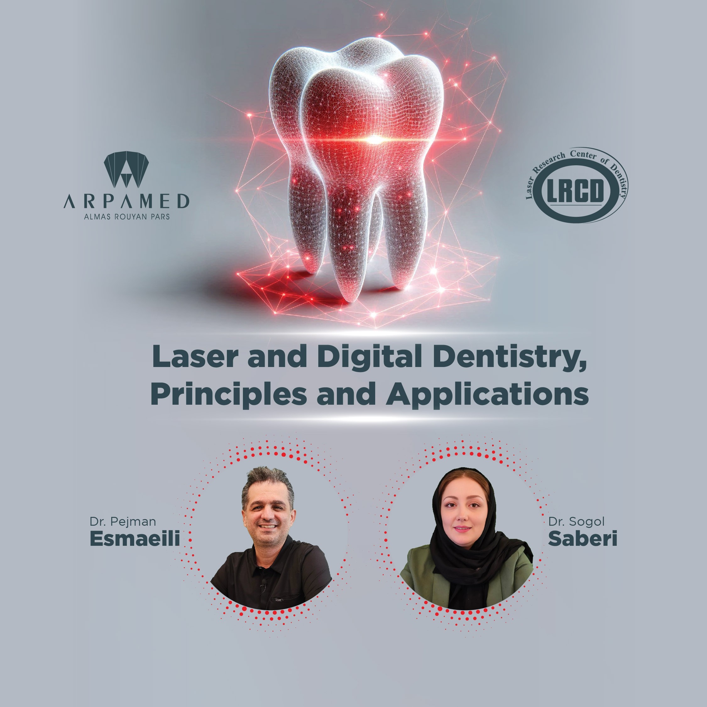 دوره ی Laser and Digital Dentistry, Principles and Applications