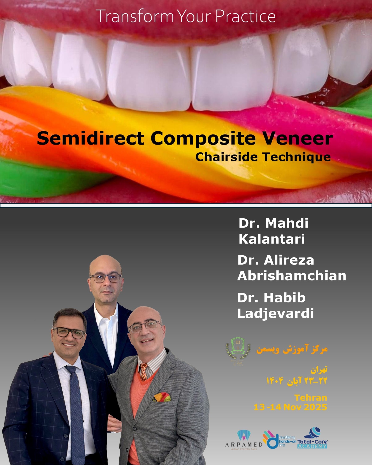 Transform Your Practice Semidirect Composite Veneer Chairside Technique
